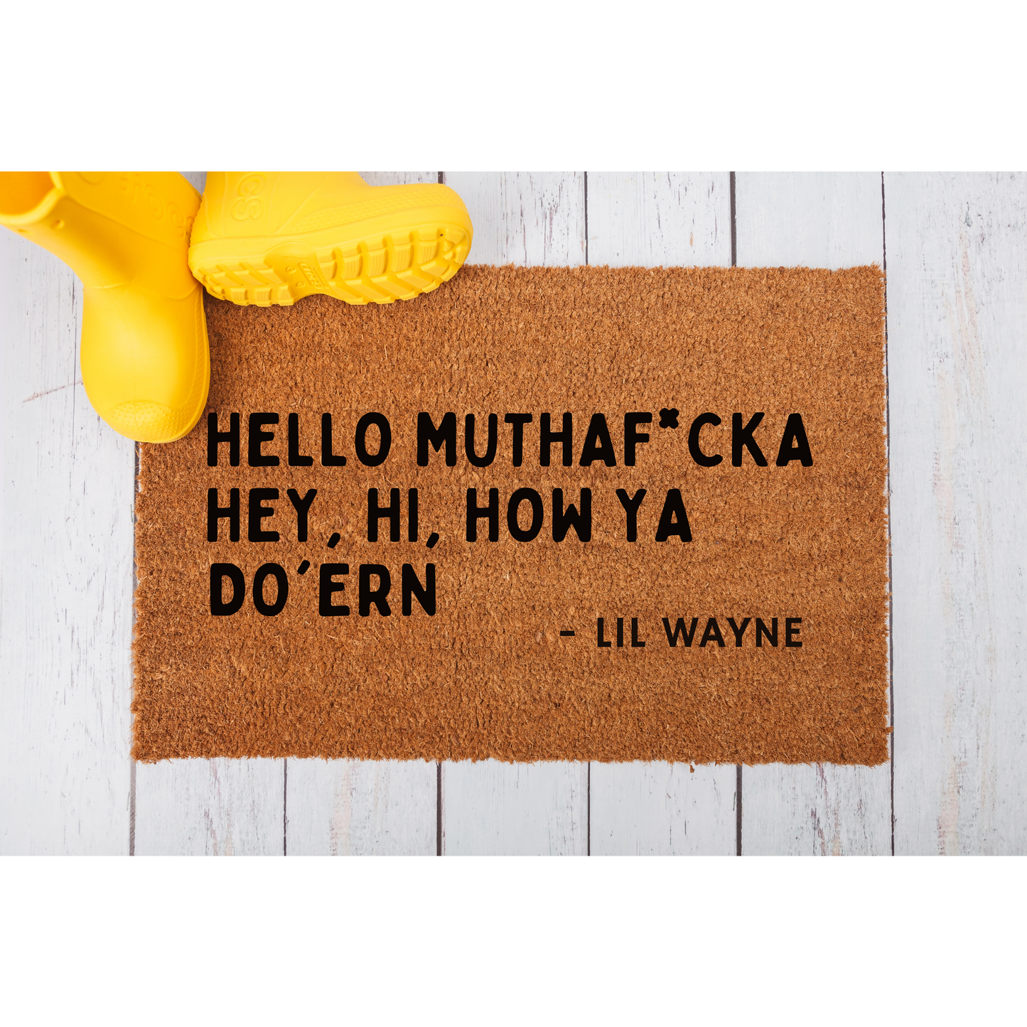 Hey, Hi, How Ya Do'ern Doormat