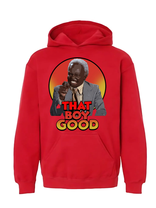 That Boy Good Hoodie