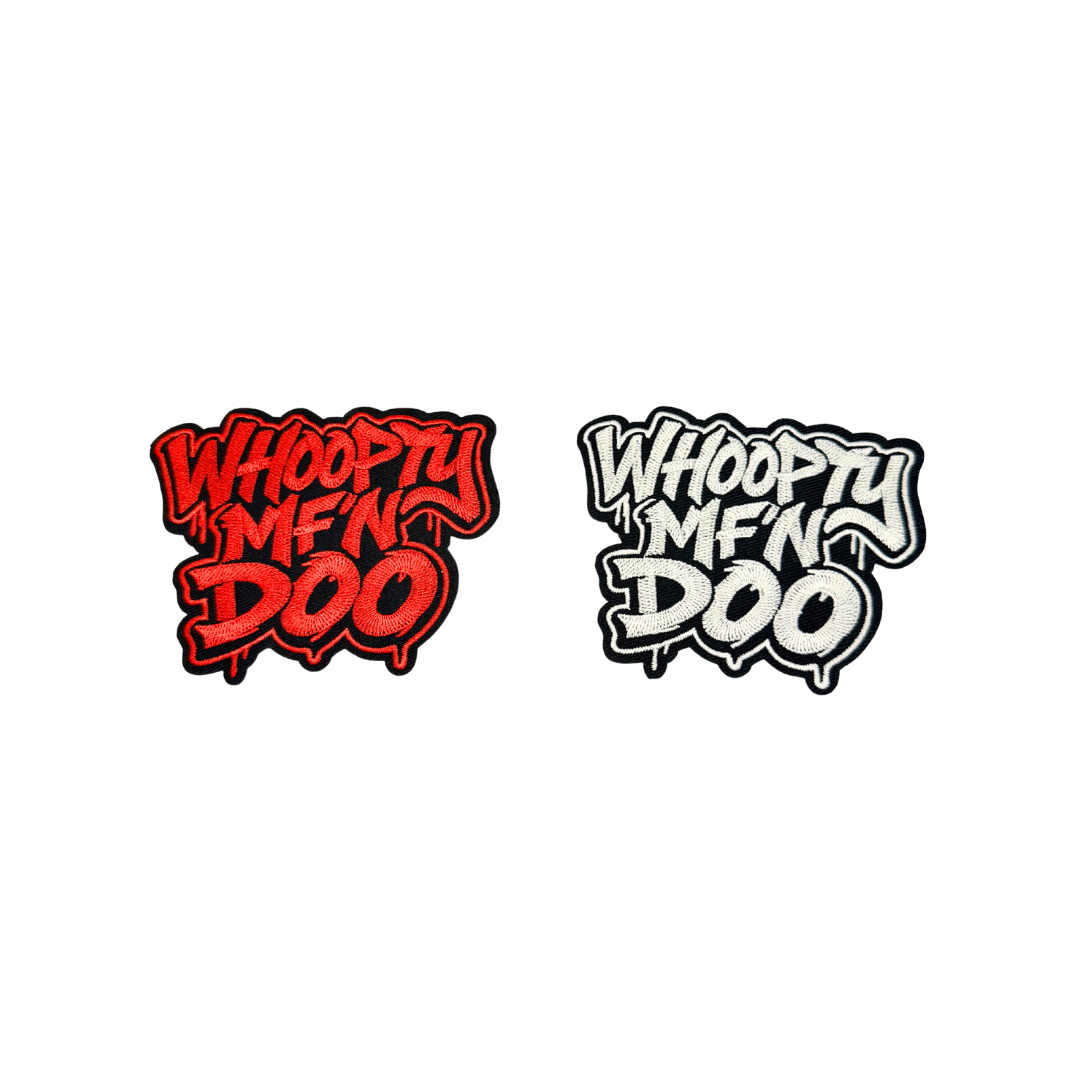 Whoopty MF'N Doo Statement Patch