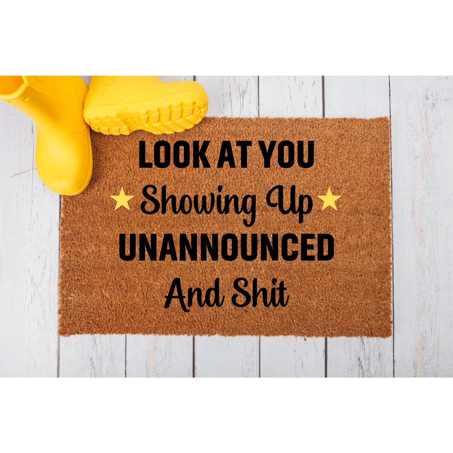 Look At You Showing Up Unannounced Doormat