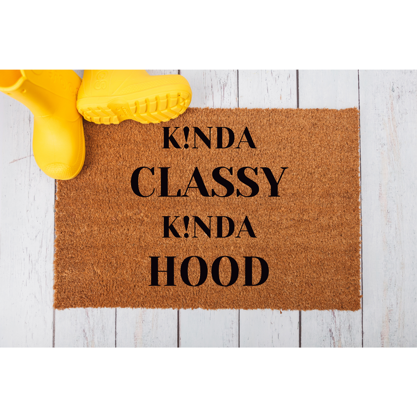 Kinda Classy Kinda Hood Doormat