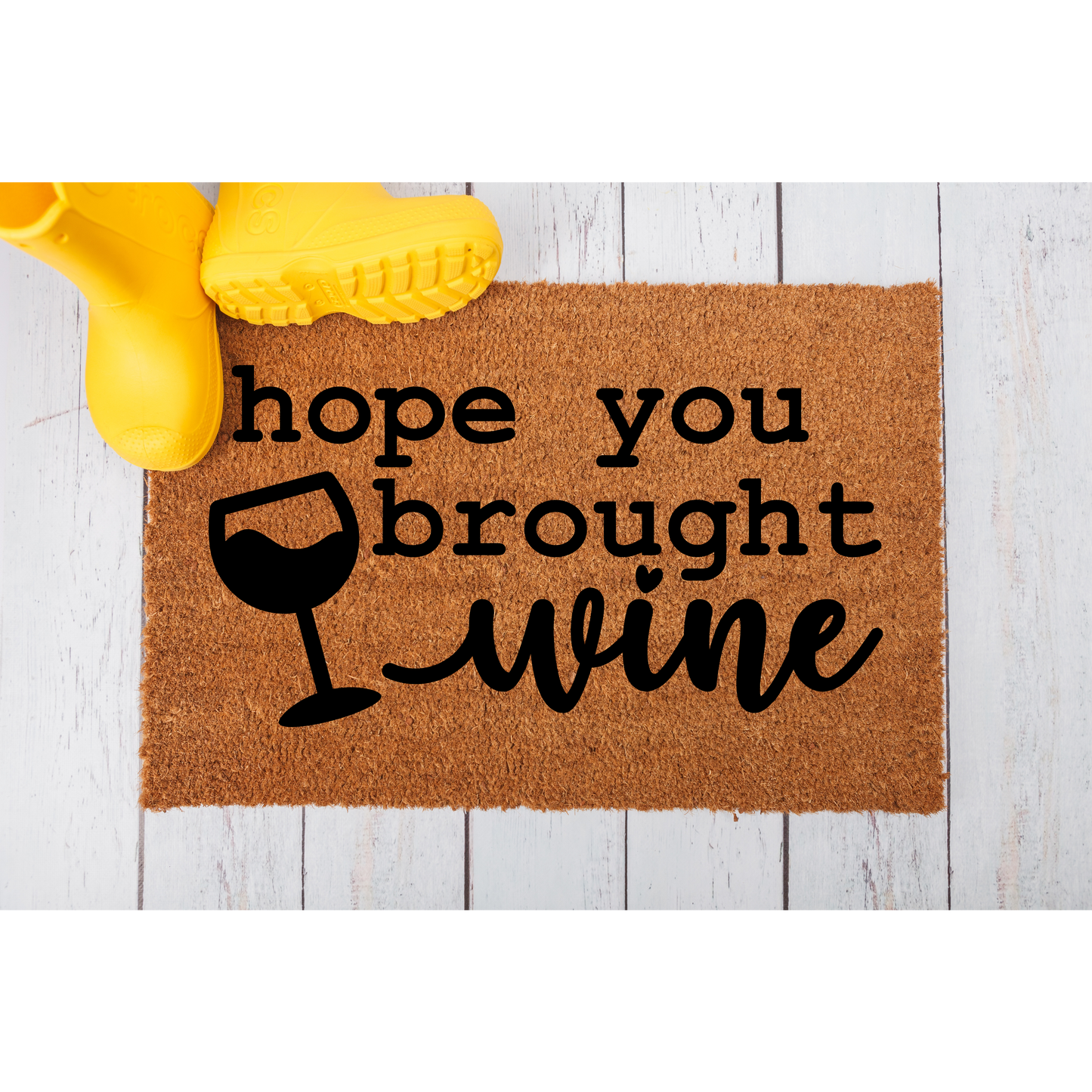 Hope You Brought Wine Doormat