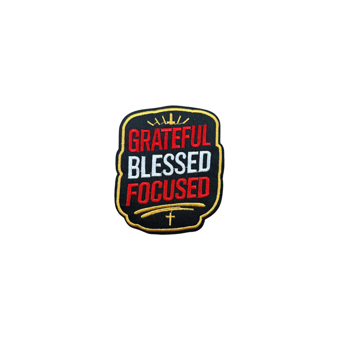 Grateful, Blessed, Focused Medium Patch