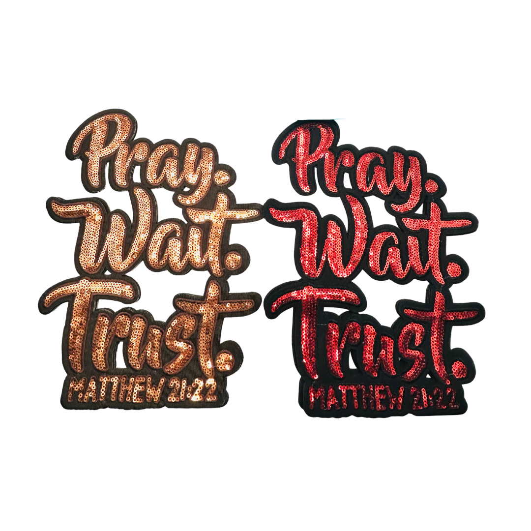 Pray Wait Trust Sequin Patches