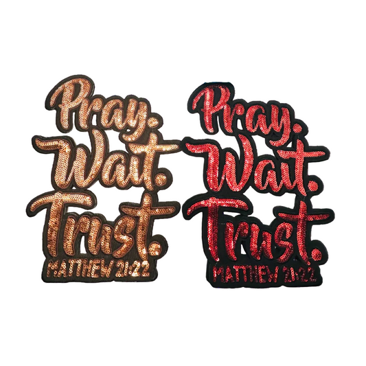 Pray Wait Trust Sequin Patches