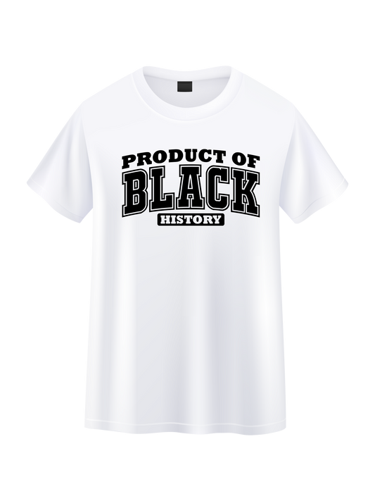 Product of Black History Tee
