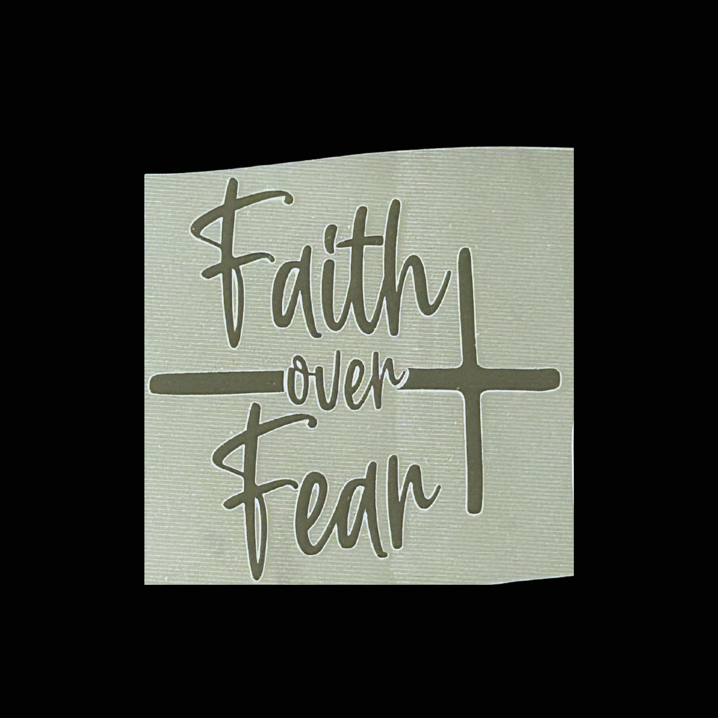 Faith Over FearUV DTF - Small