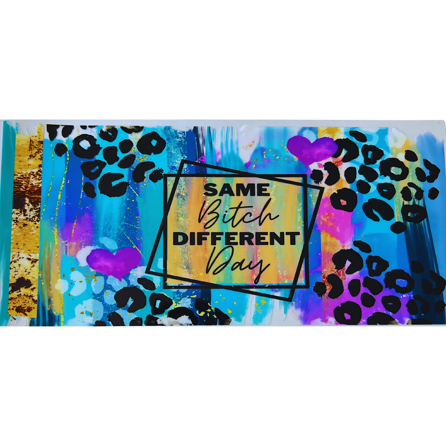 Same B Different Day UV DTF