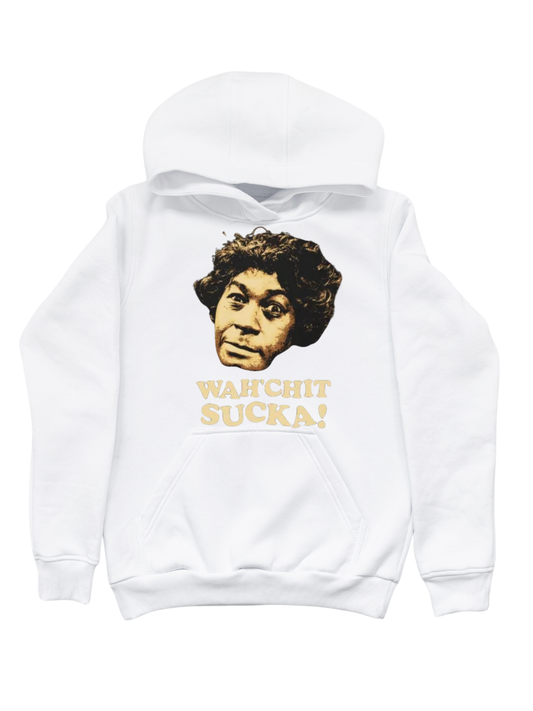 Wah'Chit Sucka Hoodie