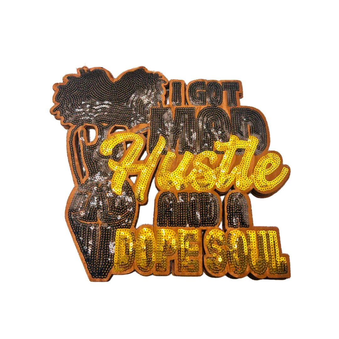I Got Mad Hustle & A Dope Soul Patches (Color Options)