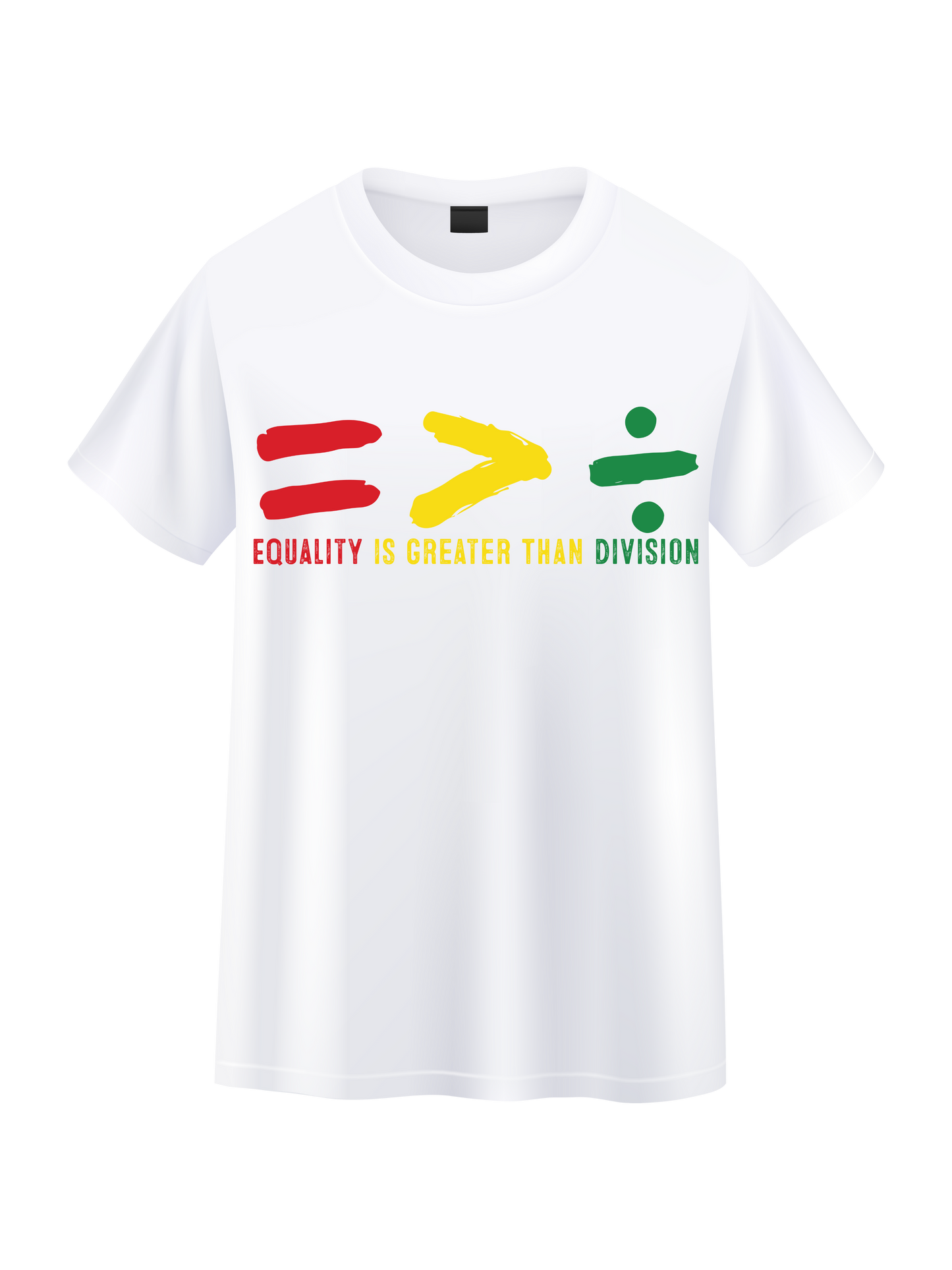 Equality Is Greater Than Division Tee