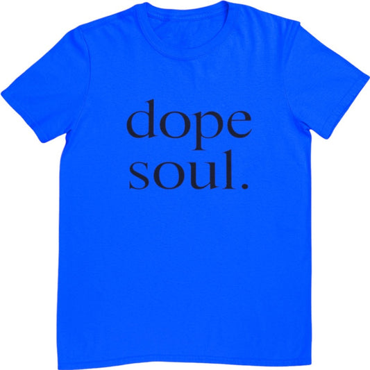 Dope Soul Tee