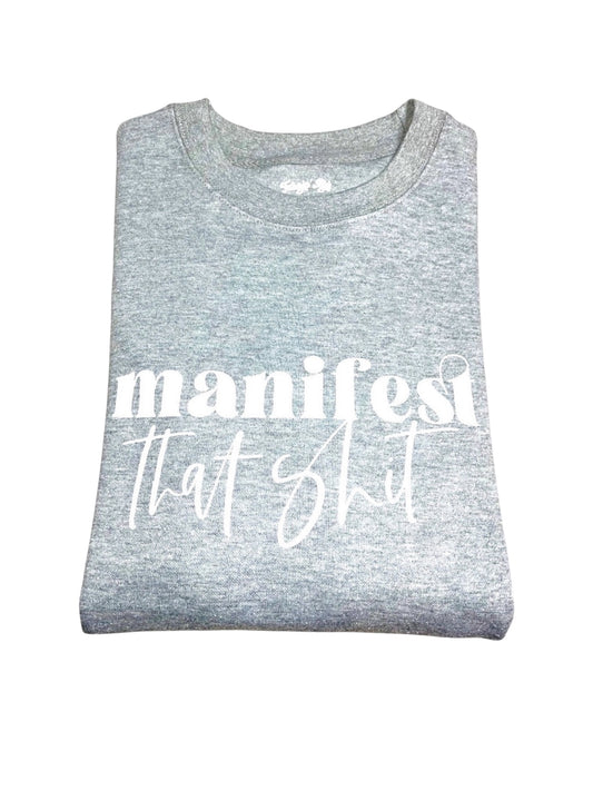 Manifest that S**t Pullover Sweater (Unisex) - Size Small Only