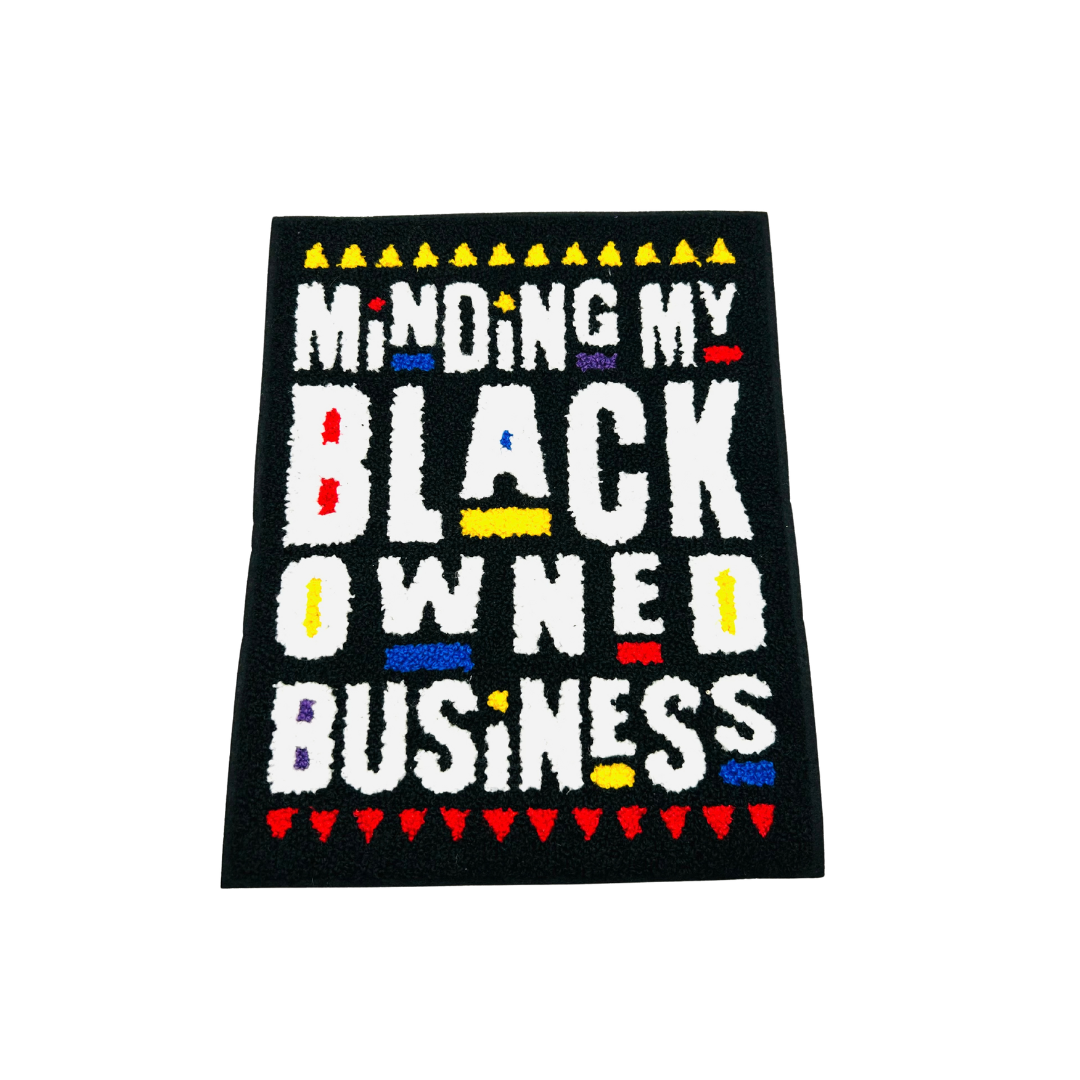 Minding My Black Owned Business Large Chenille Patch