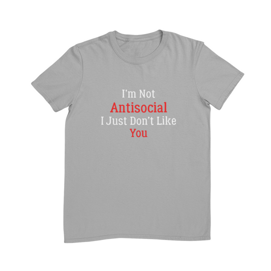 I'm Not Antisocial Tee