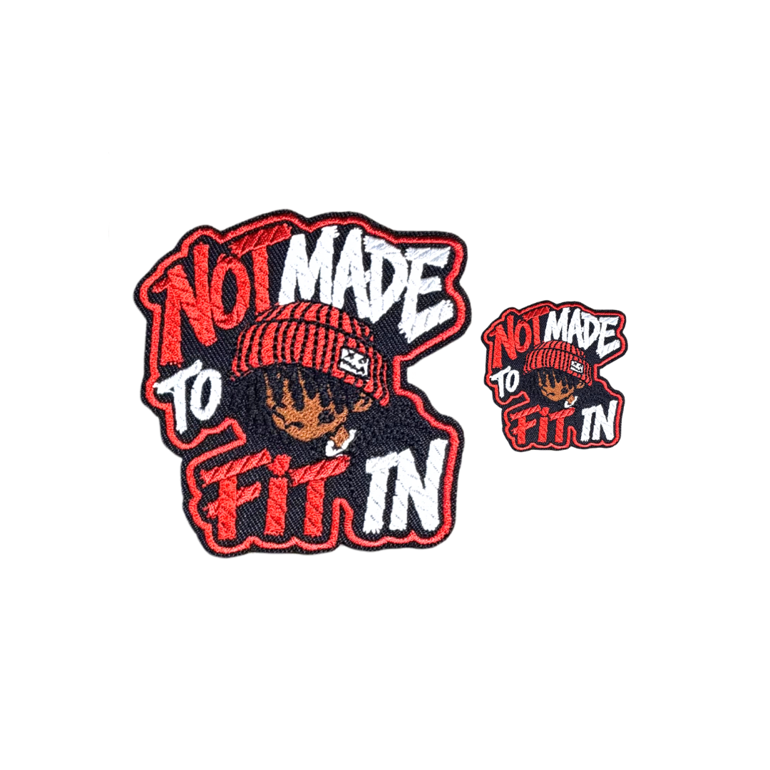 Not Made To Fit In Patches