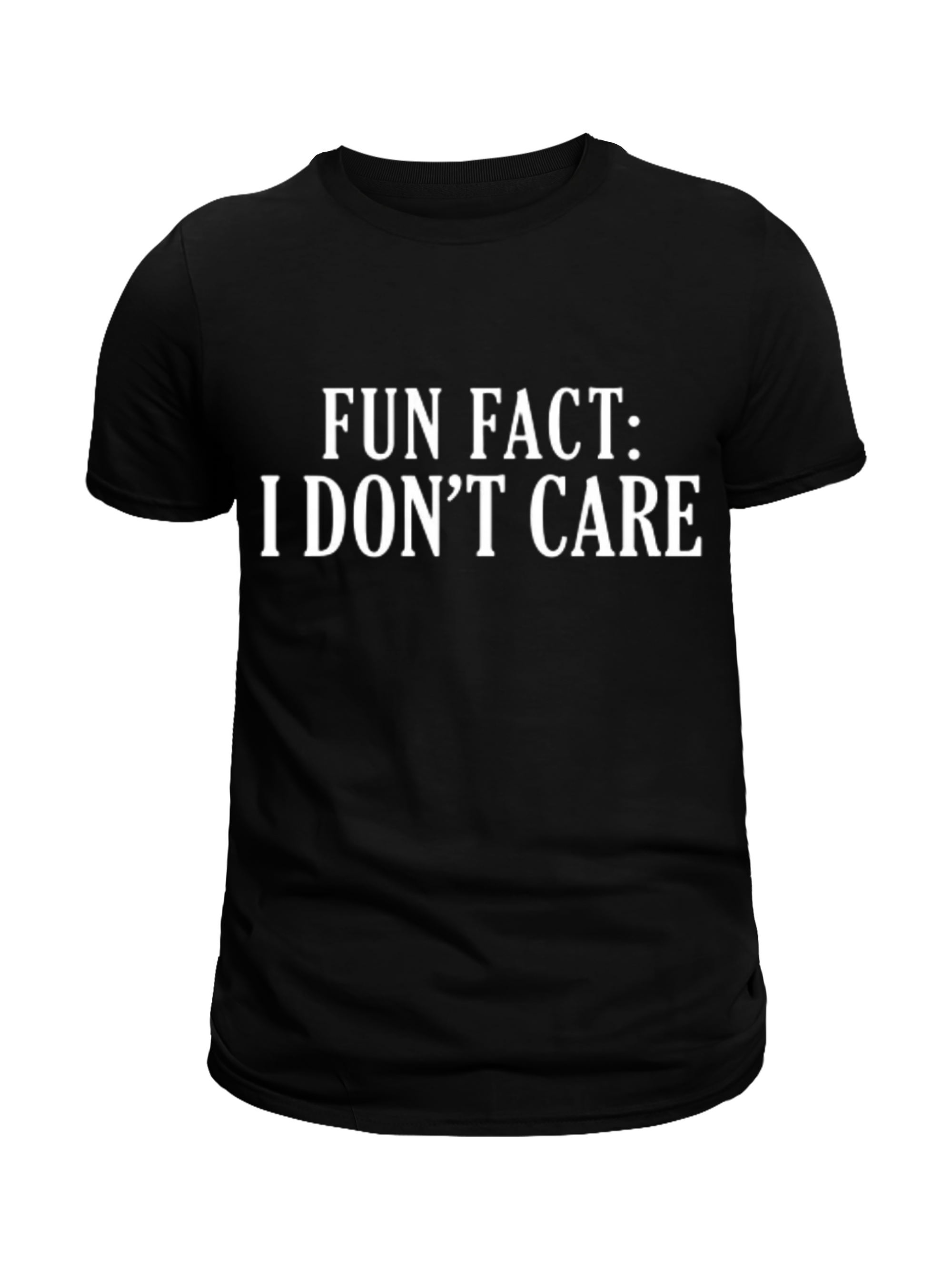 Fun Fact... I Don't Care Tee