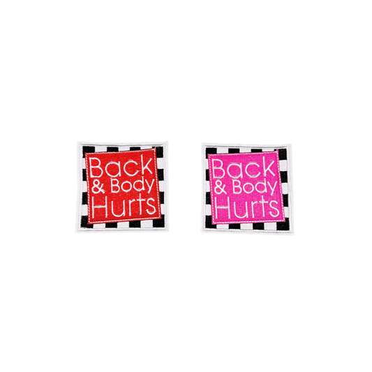 Back and Body Hurts Statement Small Patches