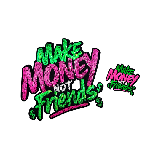 Make Money Not Friends Sequin Patches