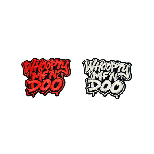 Whoopty MF'N Doo Statement Patch