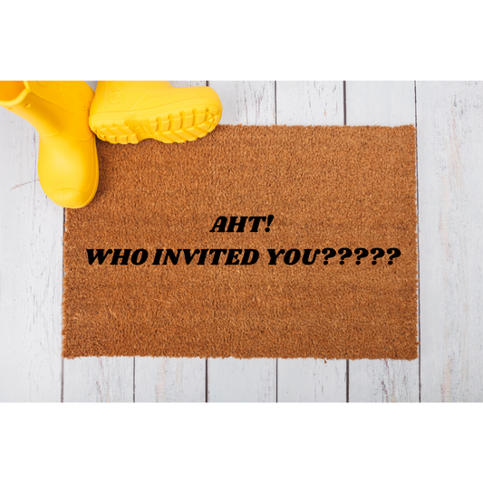 Aht! Who Invited You? Doormat