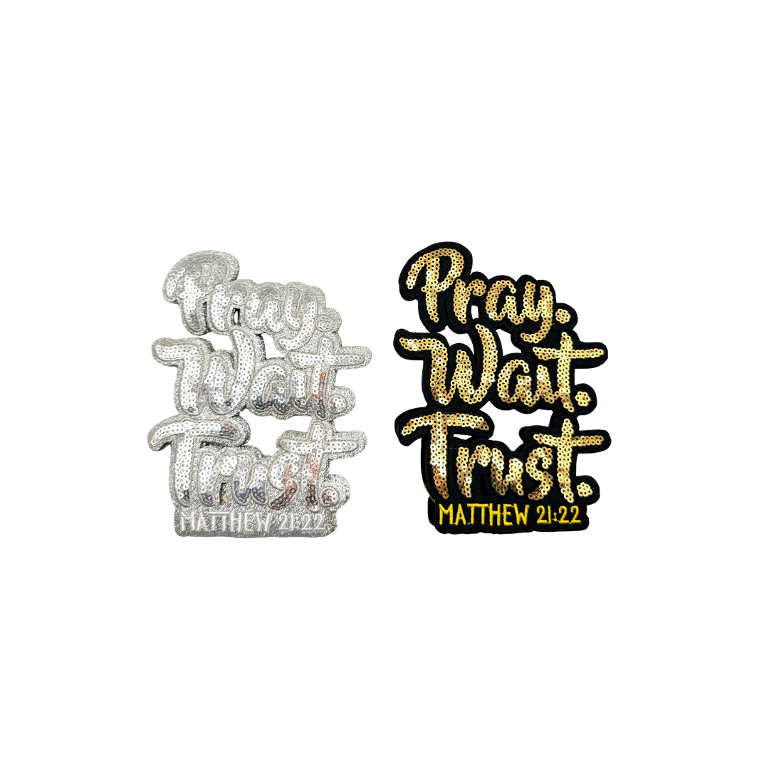 Pray Wait Trust Sequin Patches (Color Options)