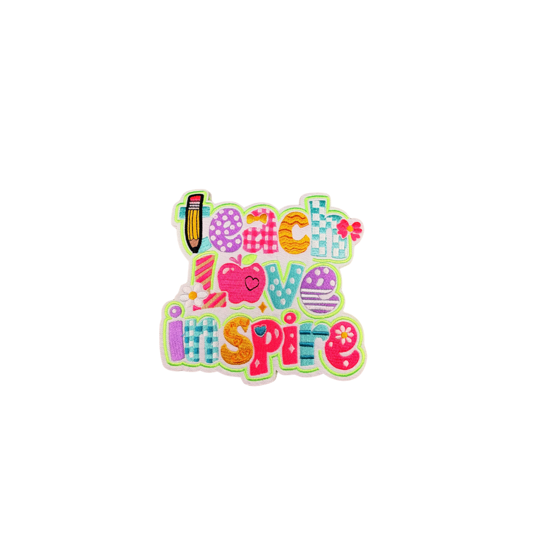 Teach, Love, & Inspire Medium Patch