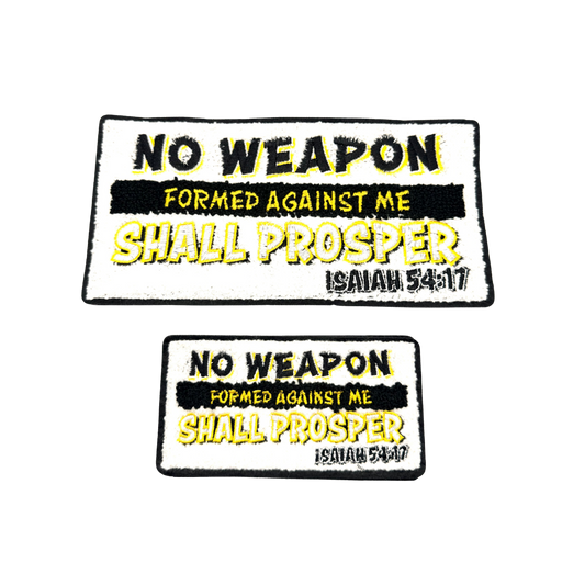No Weapon Formed Against Me Shall Prosper Chenille Patches