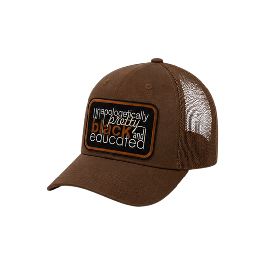 Unapologetically Pretty, Black & Educated Patched Snapback Hat | Black Excellence Trucker Cap - Brown