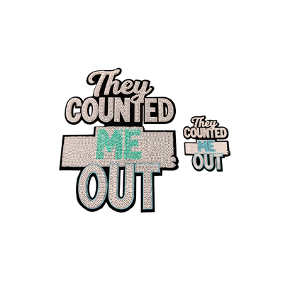 They Counted Me Out Sequin Patches (Color Options)
