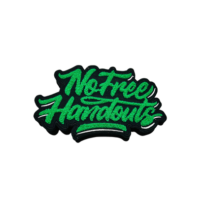 No Free Handouts Large Chenille Patches