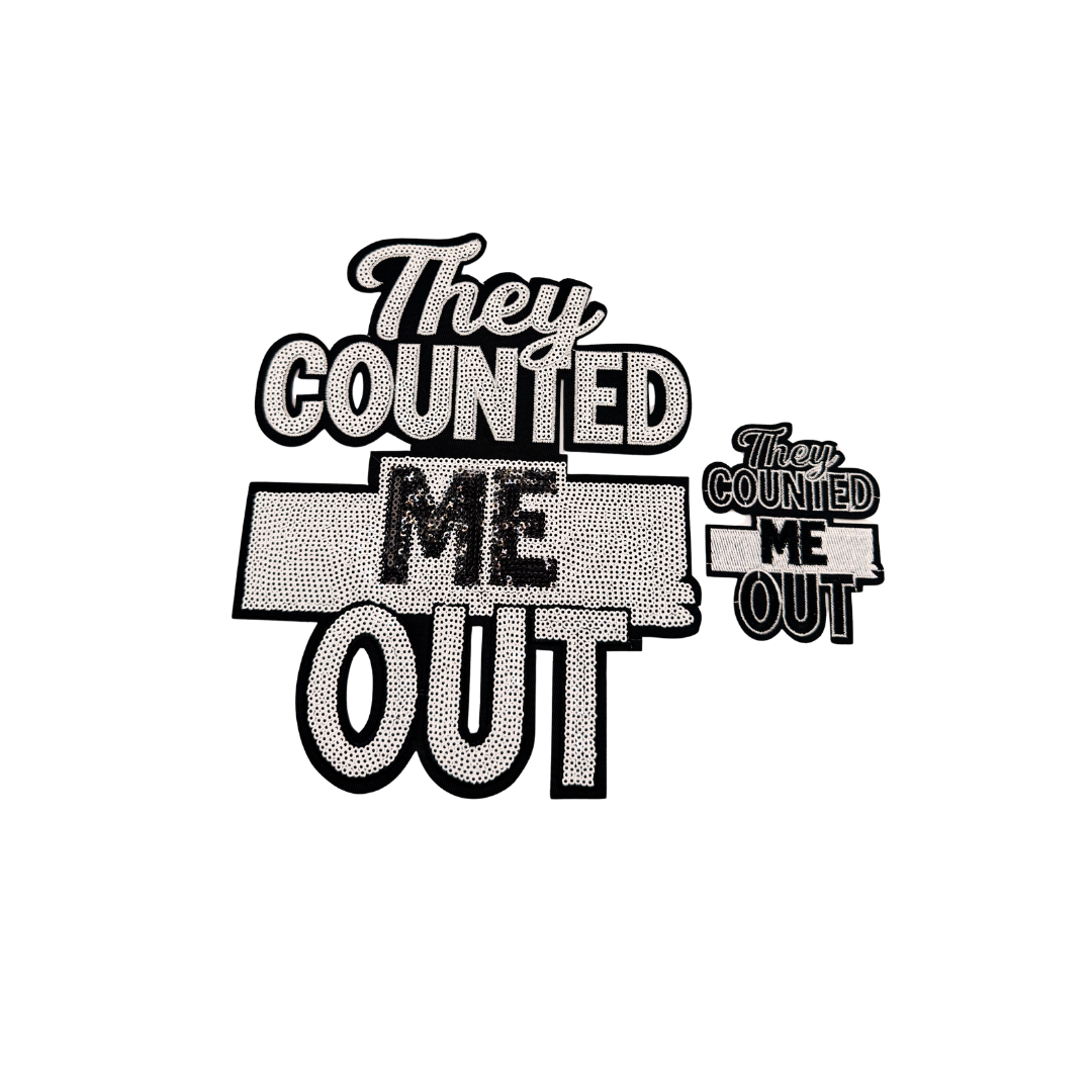 They Counted Me Out Sequin Patches (Color Options)