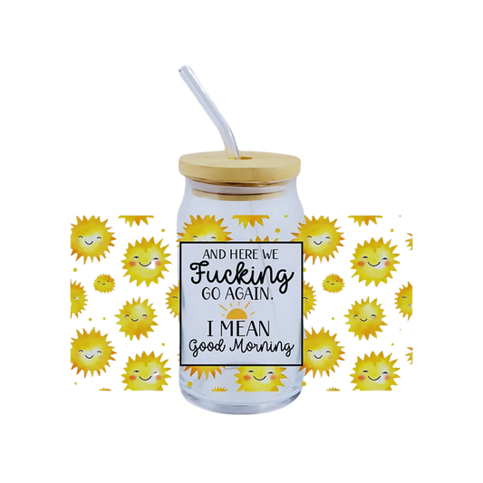 Here We Go Again Sunny UV DTF