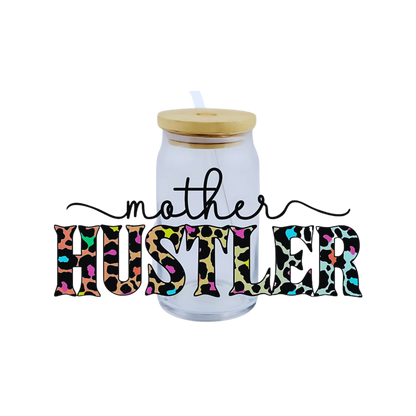 Mother Hustler UV DTF