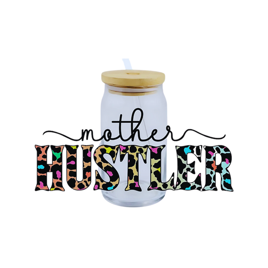 Mother Hustler UV DTF