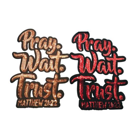 Pray Wait Trust Sequin Patches