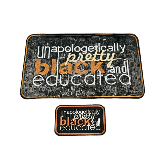 Unapologetically Pretty Black & Educated Sequin Patches