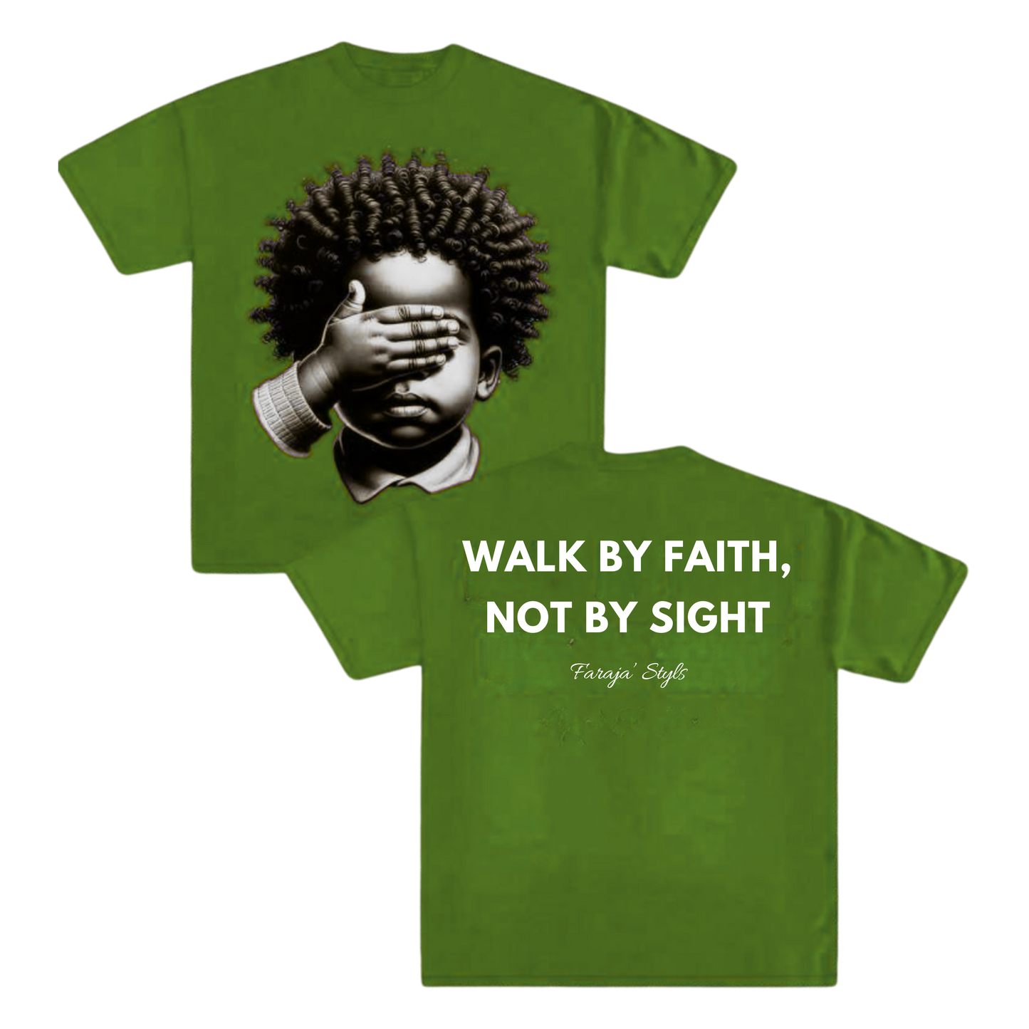 Walk by Faith, Not By Sight Tee