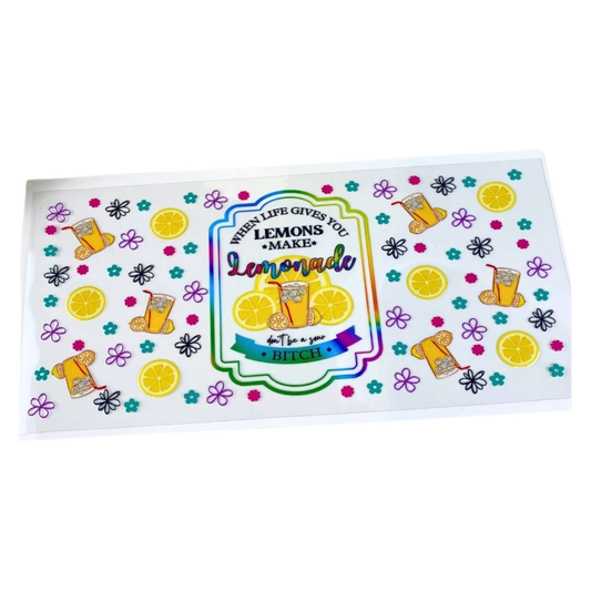 When Life Gives You Lemonade 3 UV DTF