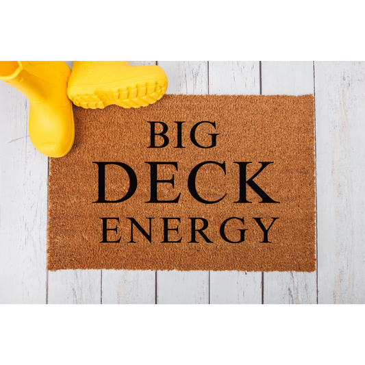 Big Deck Energy Doormat