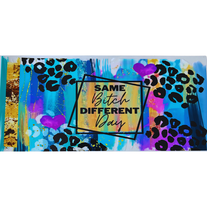 Same B Different Day UV DTF