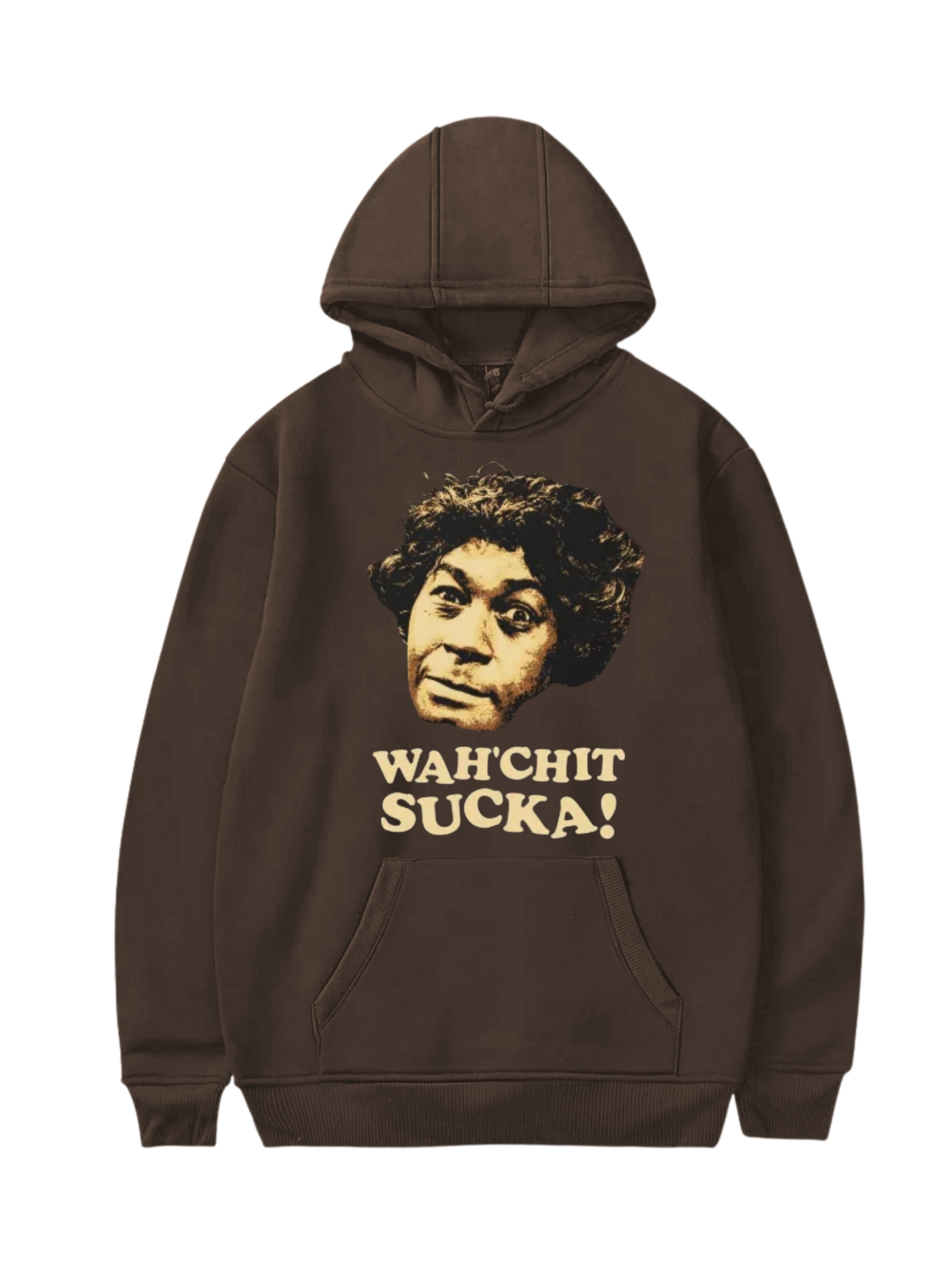 Wah'Chit Sucka Hoodie