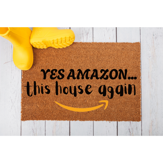 Yes Amazon This House Again Doormat