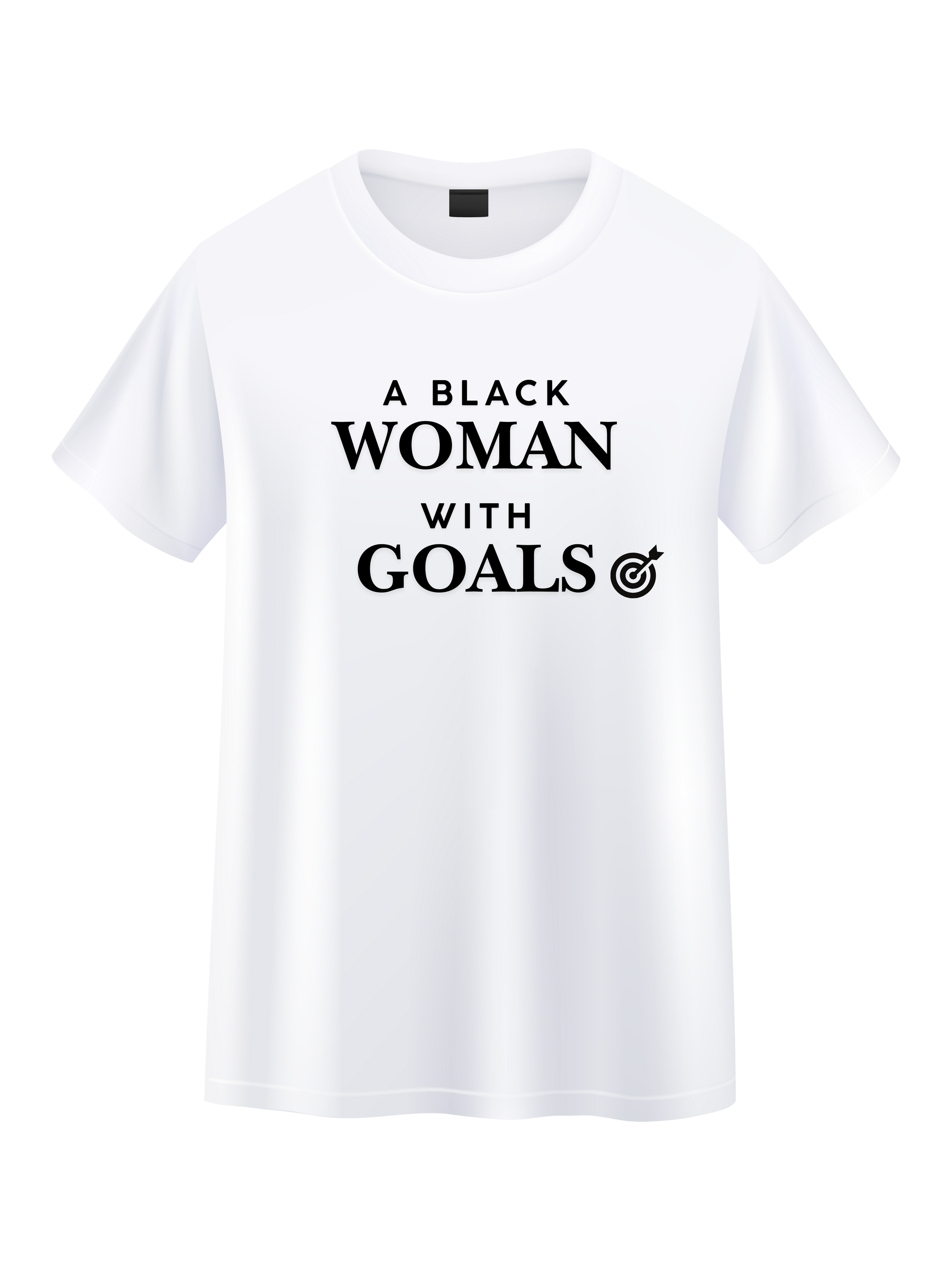 A Black Woman With Goals Tee