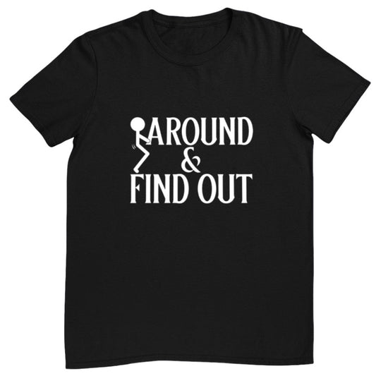 F Around & Find Out Tee