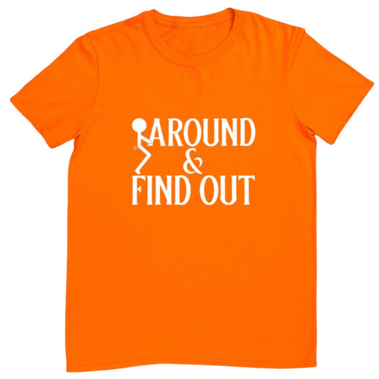 F Around & Find Out Tee