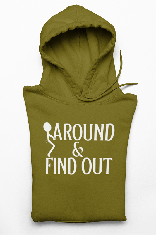 F Around And Find Out Hoodie