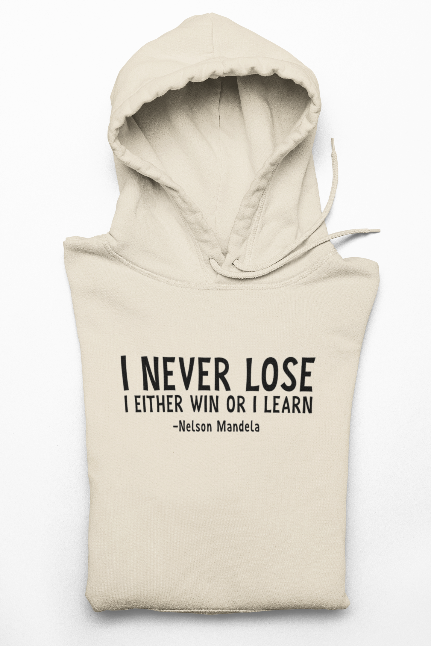 I Never Lose  Hoodie