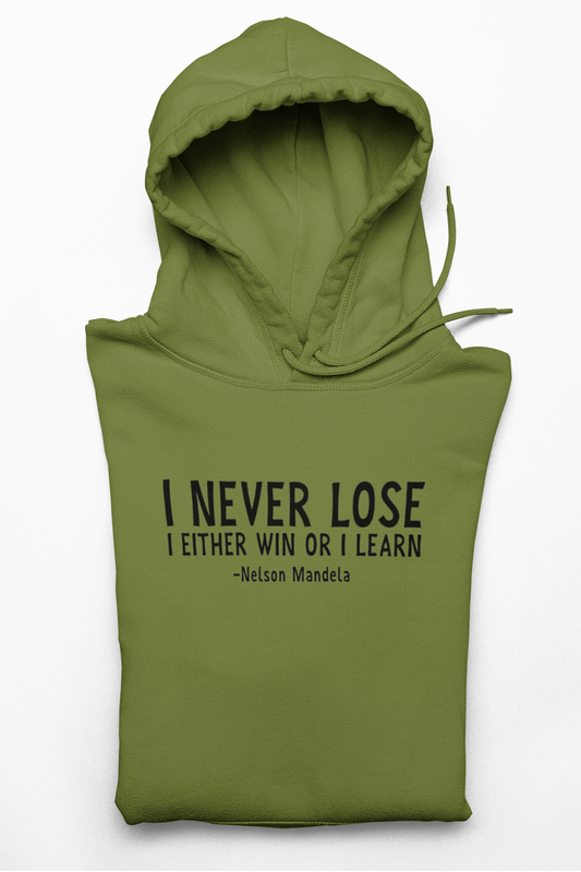 I Never Lose  Hoodie