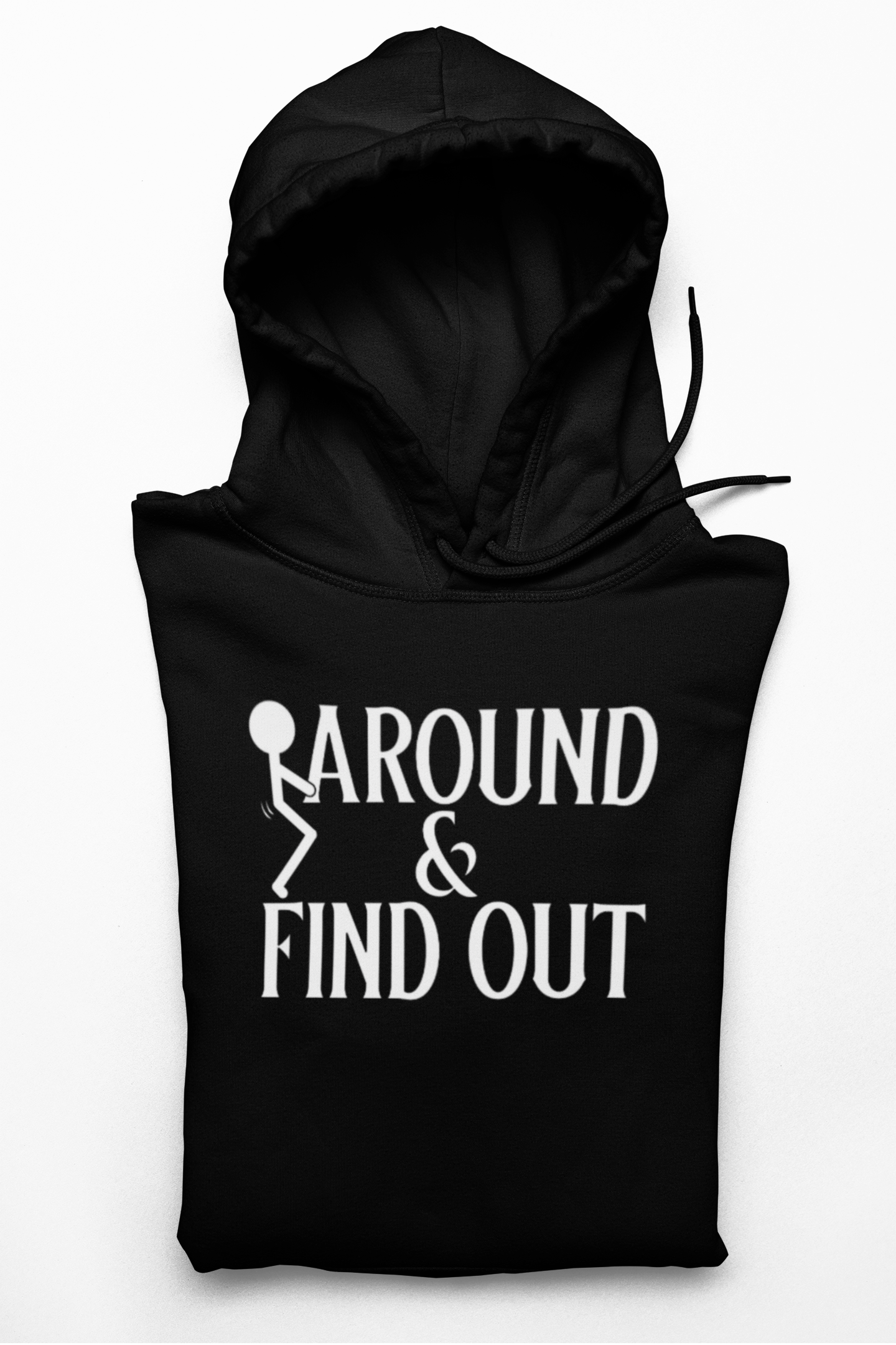 F Around And Find Out Hoodie